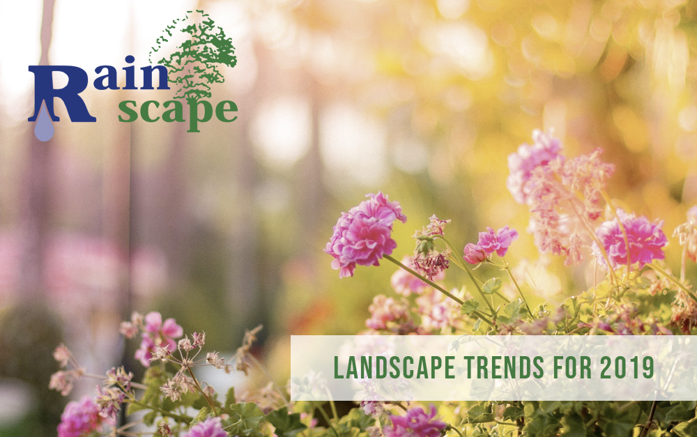 Landscape trends for 2019